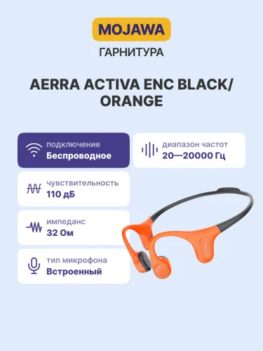 Гарнитура Mojawa Aerra Activa ENC (Black/ Orange)/ Mojawa Aerra Activa ENC (Black/ Orange) (MA-BO-GL-01) фото 2